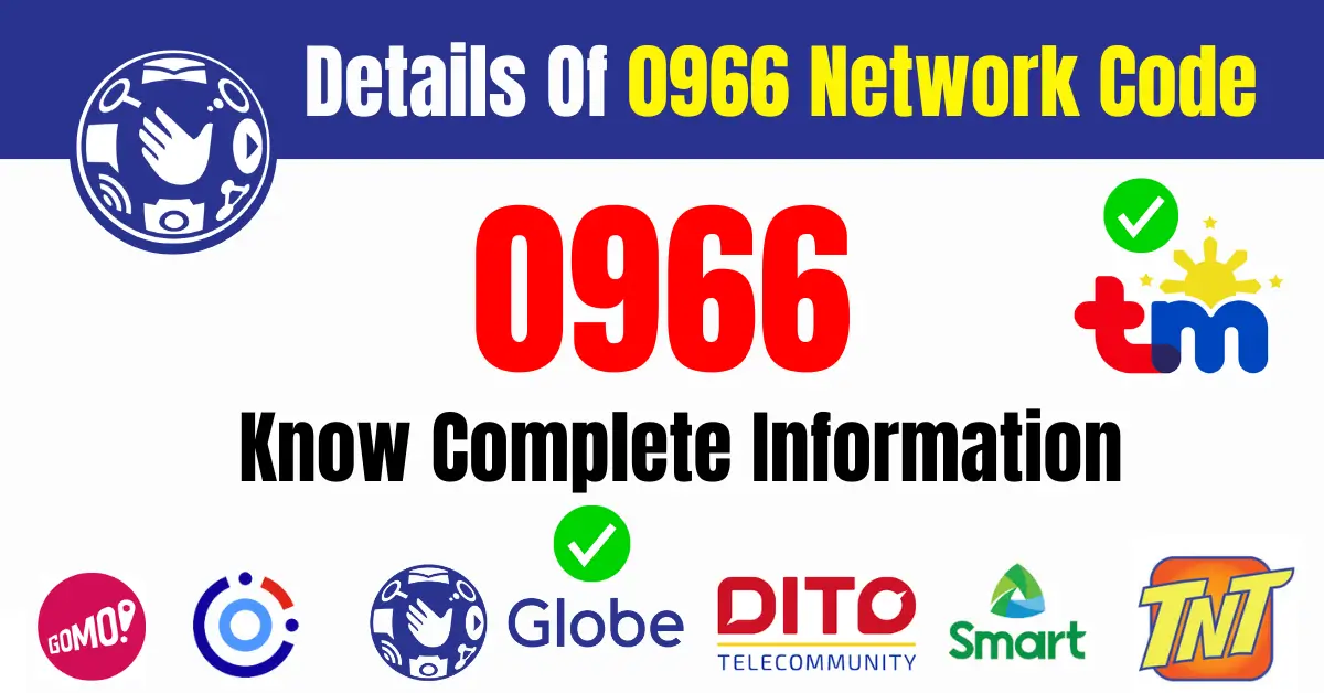 0966 Network Detailed Information Of TM, Globe, Or Smart Telecom